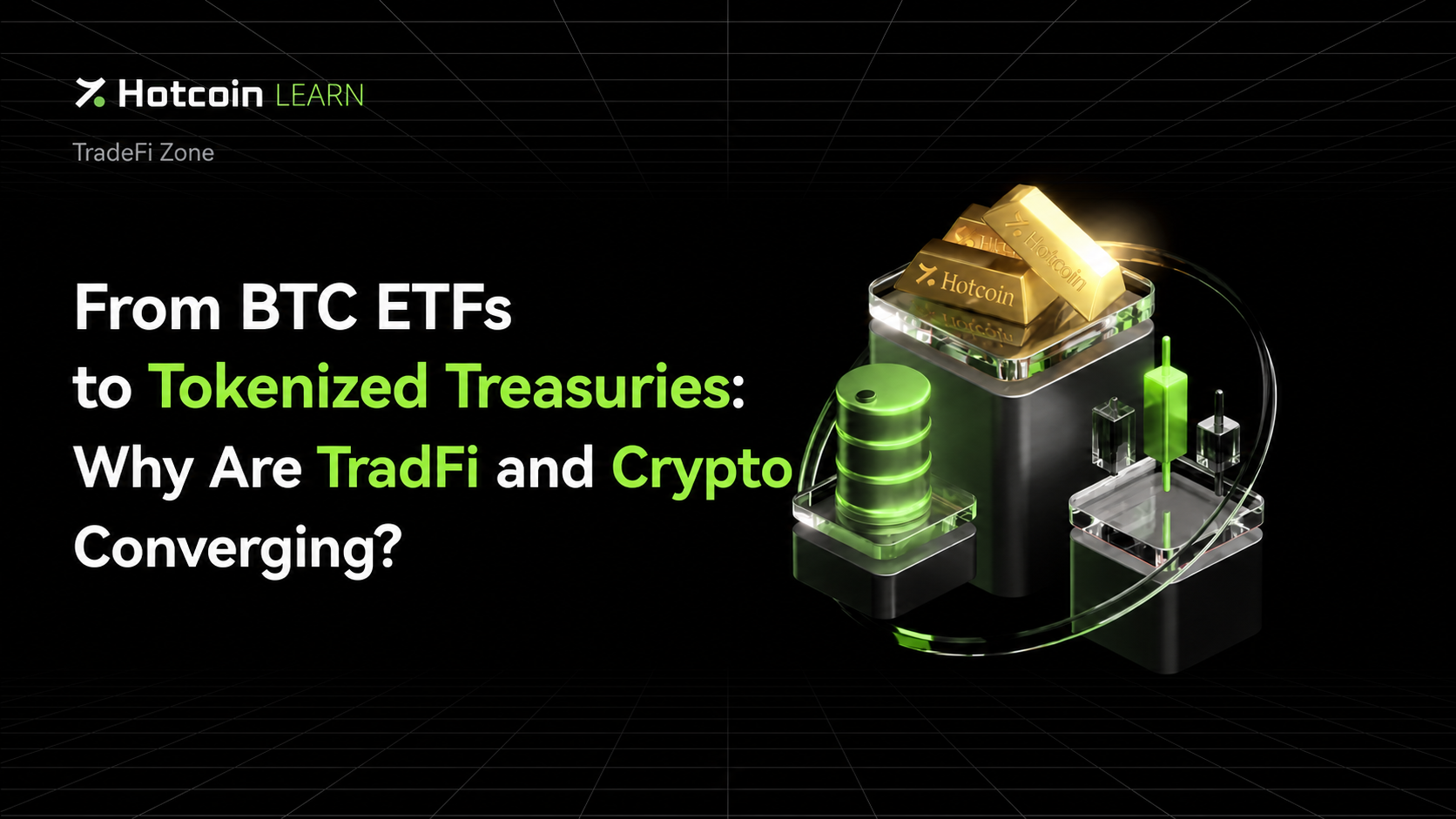 From BTC ETFs to Onchain Treasuries: Why the Boundary Between TradFi and Crypto Is Disappearing